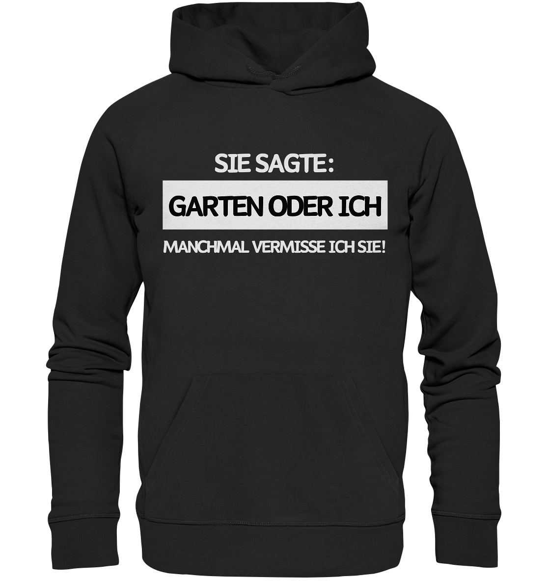 Garten oder ich - Bio Premium Hoodie