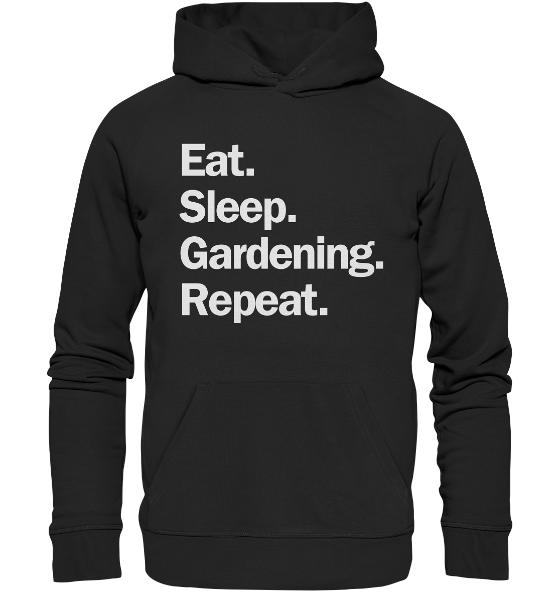 Eat. Sleep. Gardening. Repeat. - Bio Premium Hoodie