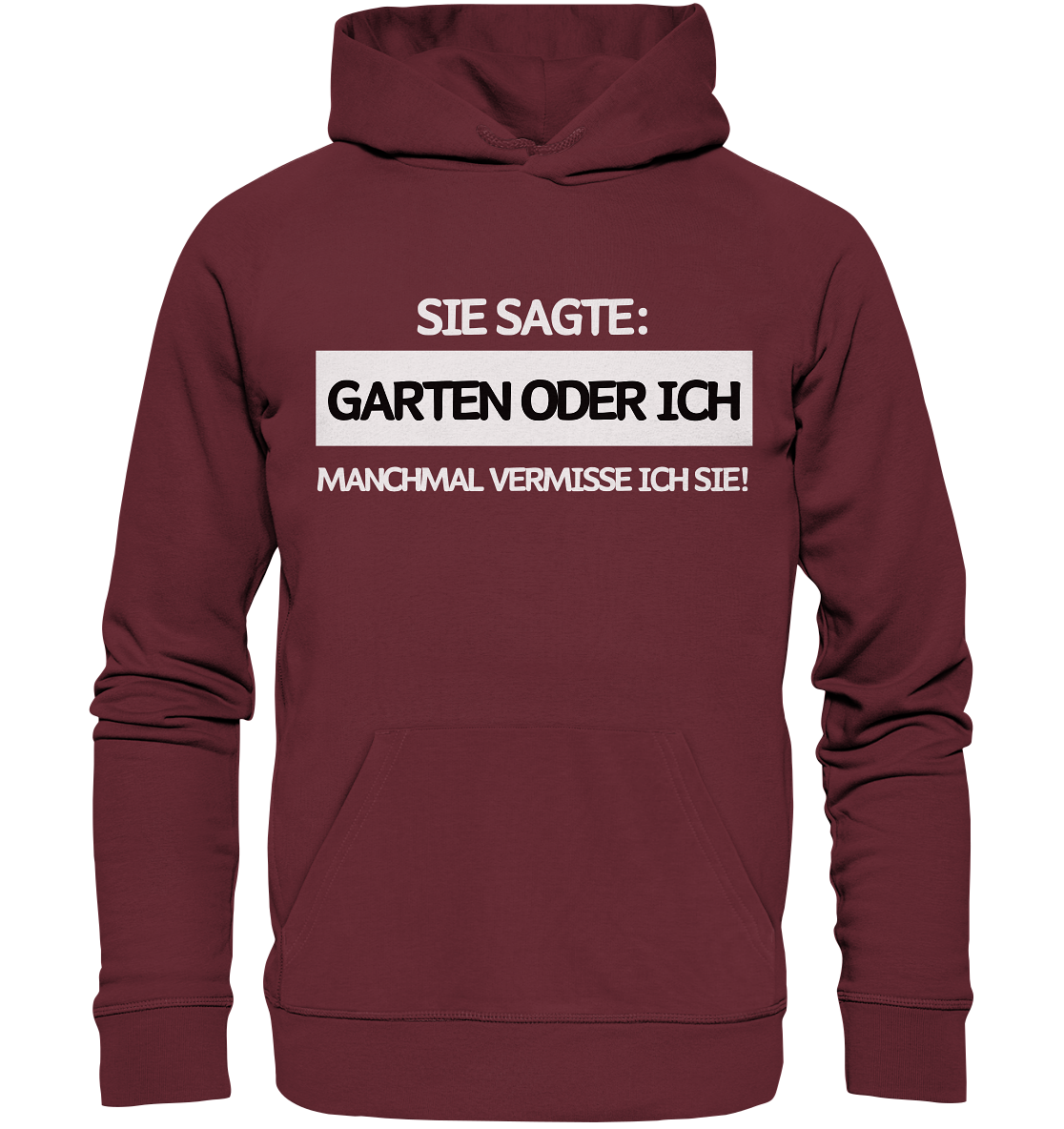 Garten oder ich - Bio Premium Hoodie