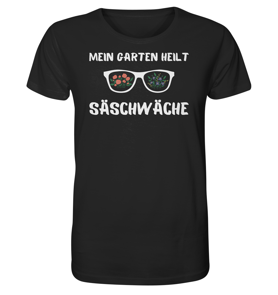 Mein Garten heilt Säschwäche - Bio Premium T-Shirt