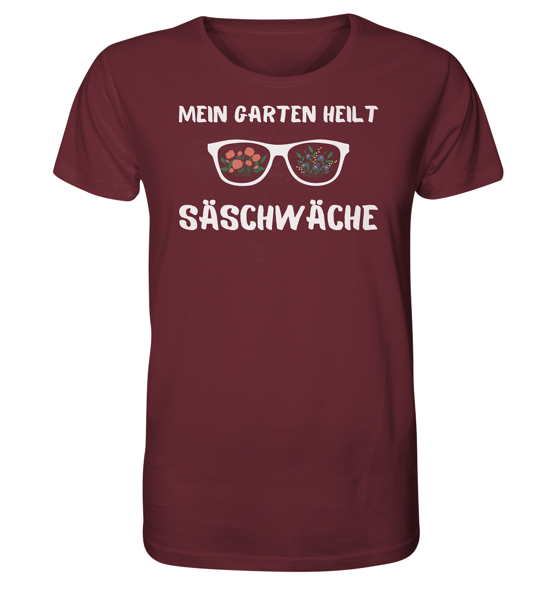 Mein Garten heilt Säschwäche - Bio Premium T-Shirt