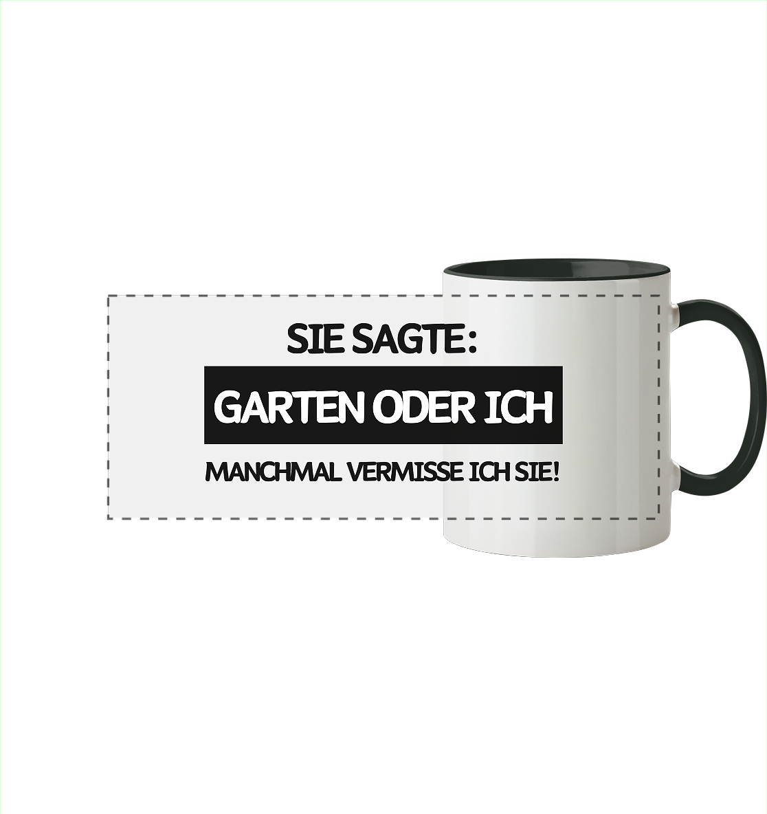 Garten oder ich - Tasse zweifarbig