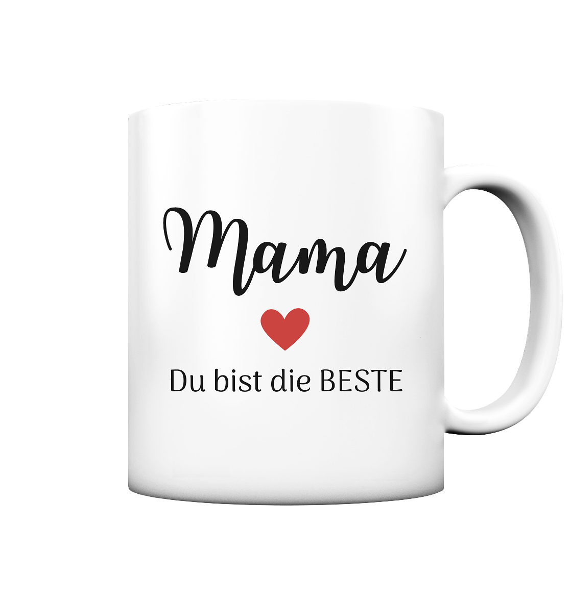 Mama du bist die Beste - Premium Tasse matt